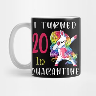 I Turned 20 in quarantine Cute Unicorn Dabbing Mug